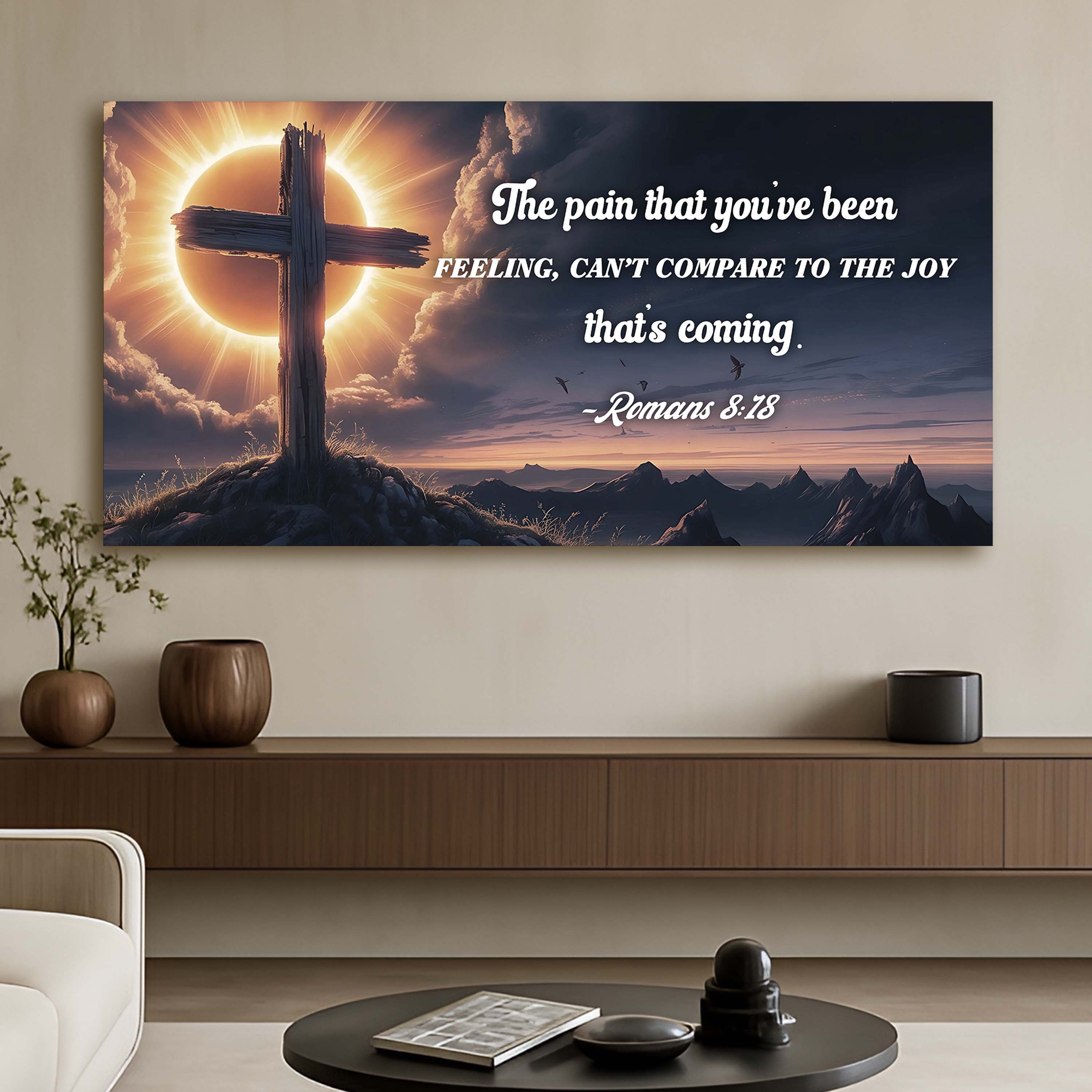 Romans 8:18 - The Joy That's Coming Faith Sign